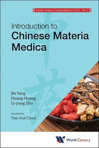 Cover image for World Century Compendium To Tcm - Volume 3: Introduction To Chinese Materia Medica