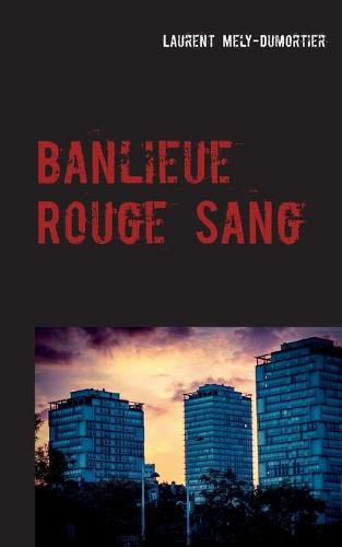 Cover image for Banlieue Rouge Sang