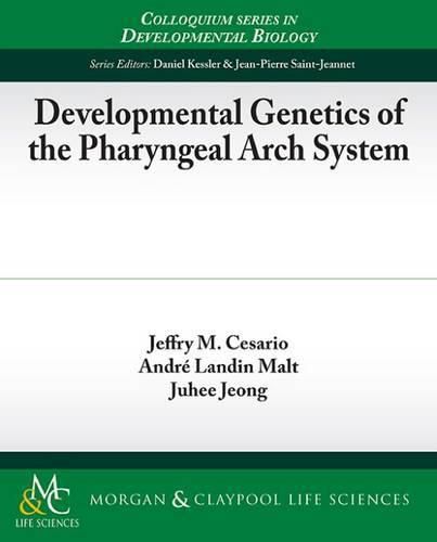 Cover image for Developmental Genetics of the Pharyngeal Arch System