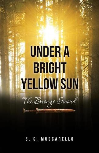 Cover image for Under a Bright Yellow Sun: The Bronze Sword