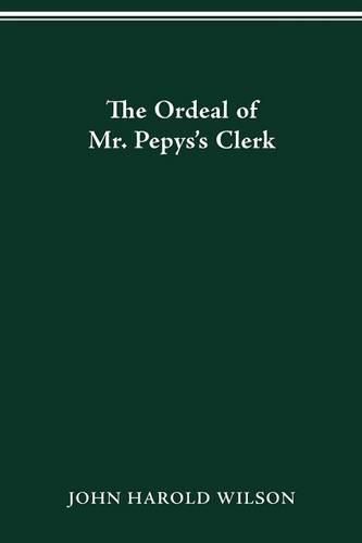 The Ordeal of Mr. Pepys's Clerk