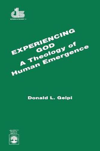 Cover image for Experiencing God: a Theology of Human Emergence