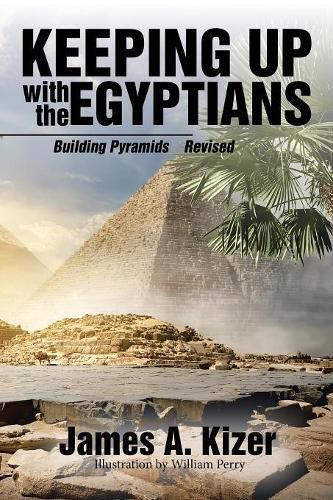 Cover image for Keeping up with the Egyptians: Building Pyramids