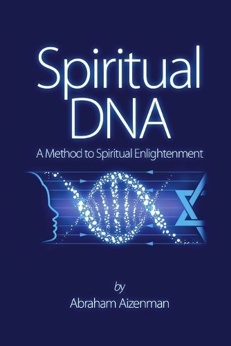 Cover image for Spiritual DNA - A Method for Spiritual Enlightenment