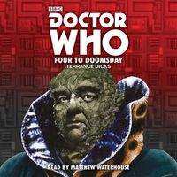 Cover image for Doctor Who: Four to Doomsday: 5th Doctor Novelisation