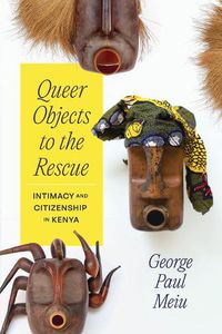 Cover image for Queer Objects to the Rescue