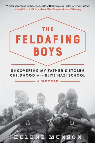 Cover image for Hitler's Boy Soldiers: How My Father's Generation Was Trained to Kill and Sent to Die for Germany