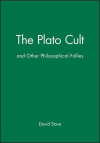 Cover image for The Plato Cult: And Other Philosophical Follies