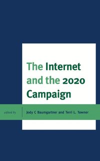 Cover image for The Internet and the 2020 Campaign