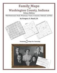 Cover image for Family Maps of Washington County, Indiana