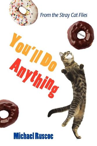 Cover image for You'll Do Anything: From the Stray Cat Files