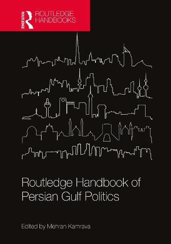 Cover image for Routledge Handbook of Persian Gulf Politics