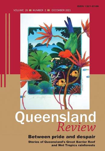 Between Pride and Despair: Stories of Queensland's Great Barrier Reef and Wet Tropics Rainforests