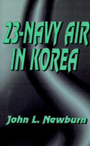 Cover image for 23  Navy Air in Korea