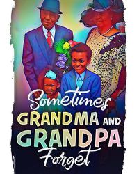 Cover image for Sometimes Grandma and Grandpa Forget