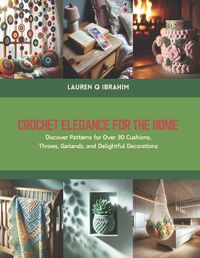 Cover image for Crochet Elegance for the Home