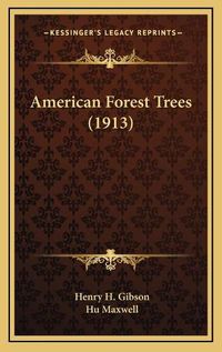 Cover image for American Forest Trees (1913)