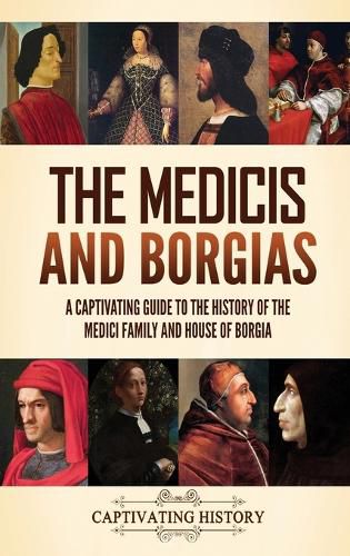 Cover image for The Medicis and Borgias