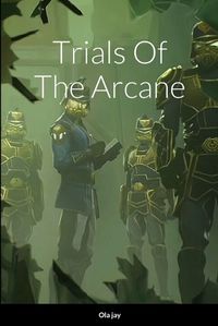 Cover image for Trials of the Arcane