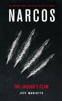 Cover image for Narcos: The Jaguar's Claw