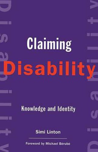 Cover image for Claiming Disability: Knowledge and Identity