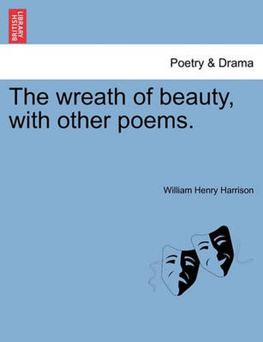 Cover image for The Wreath of Beauty, with Other Poems.