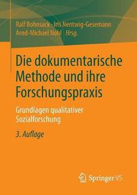 Cover image for Die dokumentarische Methode und ihre Forschungspraxis: Grundlagen qualitativer Sozialforschung