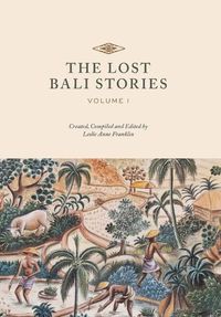 Cover image for The Lost Bali Stories