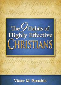 Cover image for Nine Habits of Highly Effective Christians