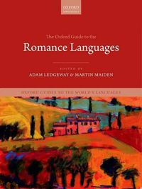 Cover image for The Oxford Guide to the Romance Languages