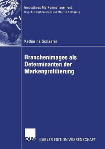 Branchenimages ALS Determinanten Der Markenprofilierung