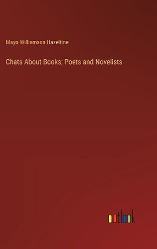 Chats About Books; Poets and Novelists