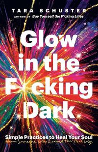 Cover image for Glow in the F*cking Dark
