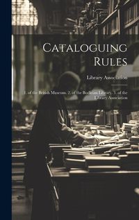 Cover image for Cataloguing Rules