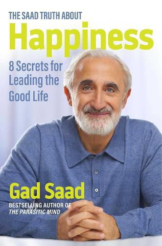 Cover image for The Saad Truth about Happiness