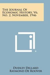 Cover image for The Journal of Economic History, V6, No. 2, November, 1946