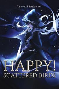 Cover image for Happy! Scattered Birds