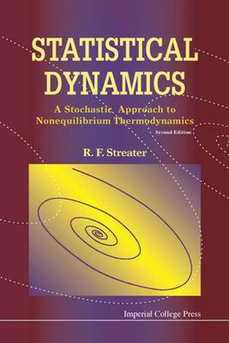 Cover image for Statistical Dynamics: A Stochastic Approach To Nonequilibrium Thermodynamics (2nd Edition)