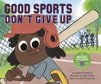 Cover image for Good Sports Don't Give Up