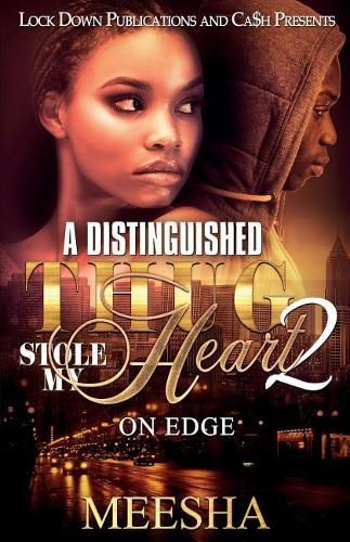 Cover image for A Distinguished Thug Stole My Heart 2: On Edge