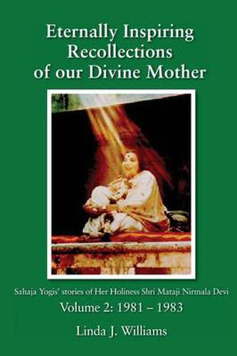 Cover image for Eternally Inspiring Recollections of Our Divine Mother, Volume 2: 1981-1983