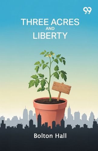 Cover image for Three Acres And Liberty