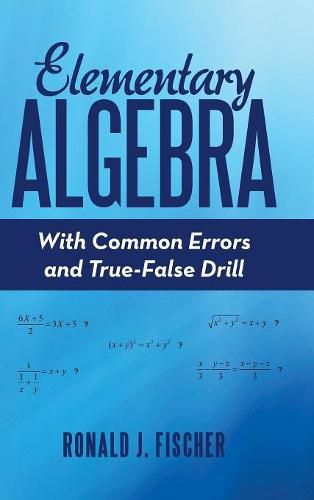 Cover image for Elementary Algebra: With Common Errors and True-False Drill