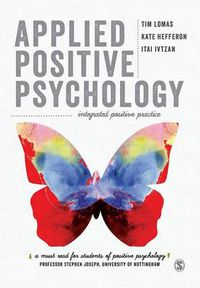 Cover image for Applied Positive Psychology: Integrated Positive Practice