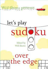 Cover image for Let's Play Sudoku: Over the Edge