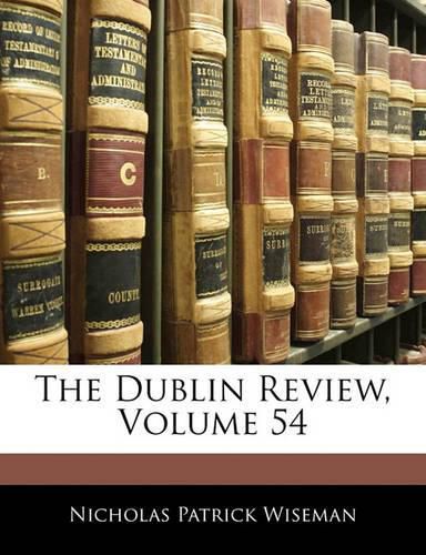 Cover image for The Dublin Review, Volume 54