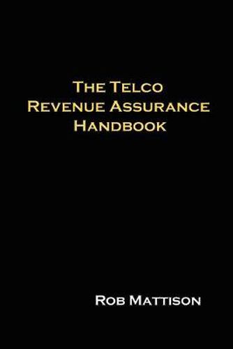 Cover image for The Telco Revenue Assurance Handbook