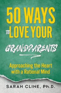 Cover image for 50 Ways to Love Your Grandparents