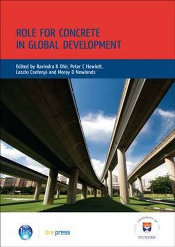 Cover image for Role for Concrete in Global Development: Proceedings of the International Conference held at the University of Dundee, Scotland, UK, on 10 July 2008 (EP 86)