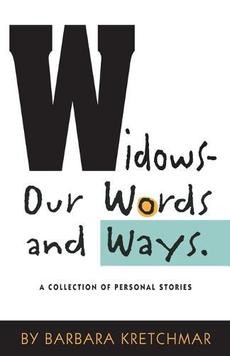 Cover image for Widows - Our Words and Ways: A Collection of Personal Stories